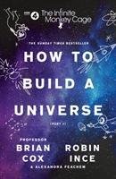 The Infinite Monkey Cage - How to Build a Universe Cox Brian