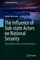 The Influence of Sub-state Actors on National Security Springer-Verlag Gmbh, Springer International Publishing