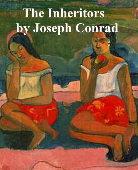 The Inheritors Conrad Joseph