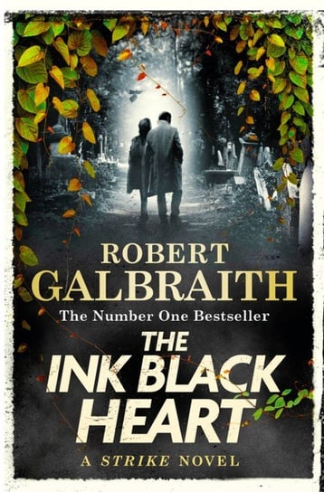 The Ink Black Heart Galbraith Robert (J. K. Rowling)