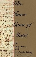 The Inner Game of Music Green Barry, Gallwey Timothy W.