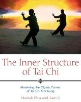 The Inner Structure of Tai Chi Chia Mantak, Li Juan