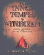 The Inner Temple of Witchcraft Penczak Christopher