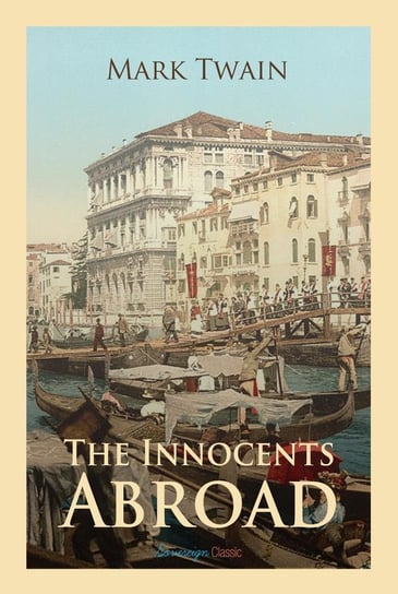 The Innocents Abroad Twain Mark