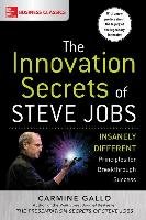 The Innovation Secrets of Steve Jobs Gallo Carmine