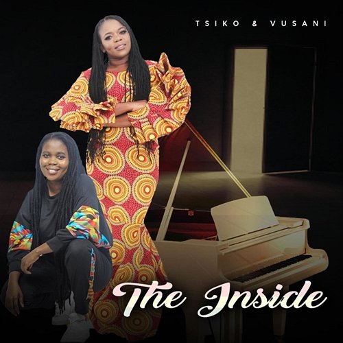 The Inside Tsiko & Vusani