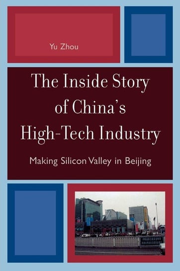 The Inside Story of China's High-Tech Industry Zhou Yu