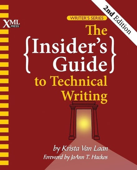 The Insider's Guide to Technical Writing XML Press