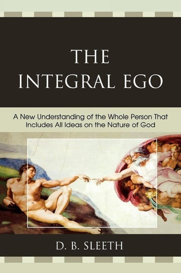 The Integral Ego Sleeth D B
