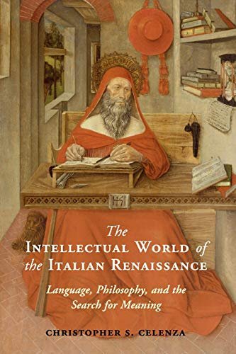 The Intellectual World of the Italian Renaissance: Language, Philosophy, and the Search for Meaning Opracowanie zbiorowe