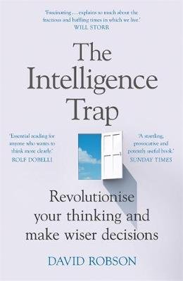 The Intelligence Trap Robson David