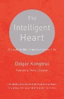 The Intelligent Heart Kongtrul Dzigar