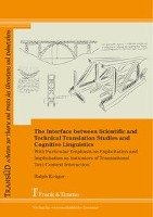 The Interface between Scientific and Technical Translation Studies and Cognitive Linguistics Kruger Ralph