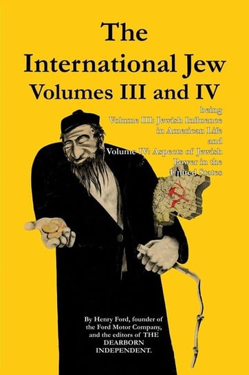 The International Jew Volumes III and IV Ford Henry