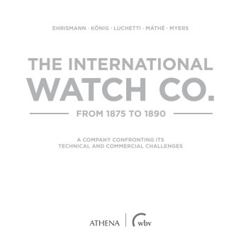 The International Watch Co. from 1875 to 1890 WBV Media