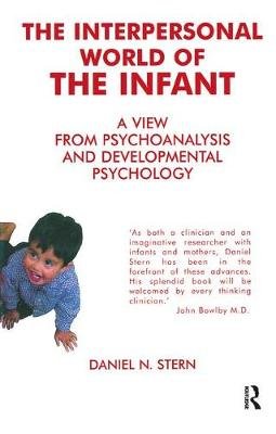 The Interpersonal World of the Infant Stern Daniel N.