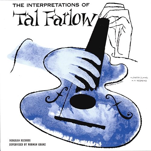 The Interpretations Of Tal Farlow Tal Farlow