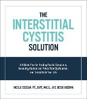 The Interstitial Cystitis Solution Cozean Nicole, Cozean Jesse