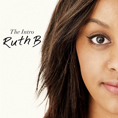 The Intro Ruth B.