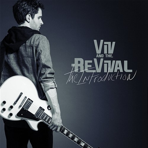 The Introduction Viv and The Revival