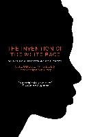 The Invention of the White Race Allen Theodore W.