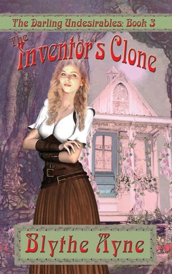 The Inventor's Clone Blythe Ayne