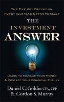 The Investment Answer Gordon Murray, Goldie Daniel