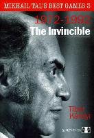The Invincible: Mikhail Tal's Best Games 3 Karolyi Tibor
