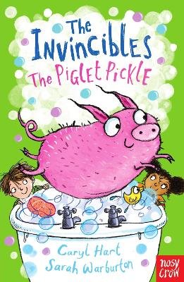 The Invincibles: The Piglet Pickle Hart Caryl