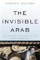 The Invisible Arab Bishara Marwan