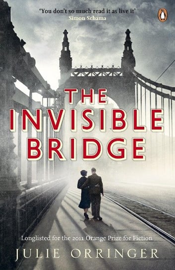 The Invisible Bridge Orringer Julie