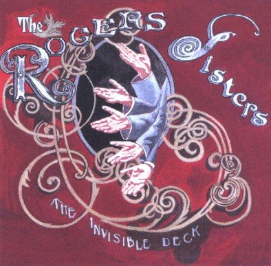The Invisible Deck The Rogers Sisters