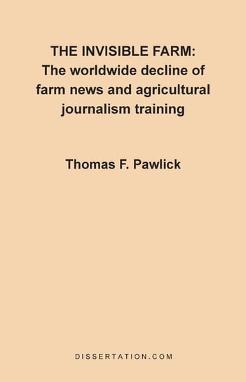 The Invisible Farm Pawlick Thomas F.