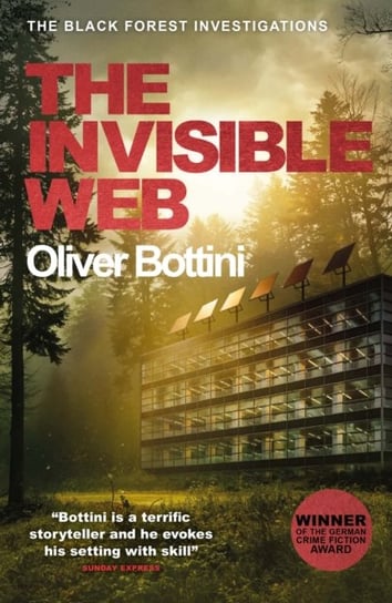 The Invisible Web: A Black Forest Investigation V Bottini Oliver