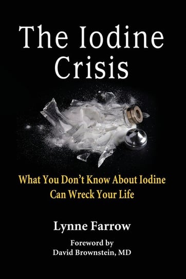 The Iodine Crisis Farrow Lynne