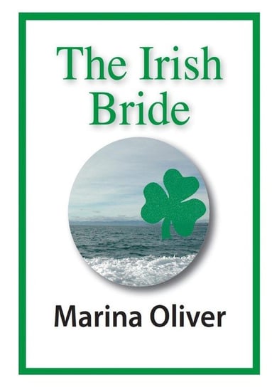 The Irish Bride Oliver Marina