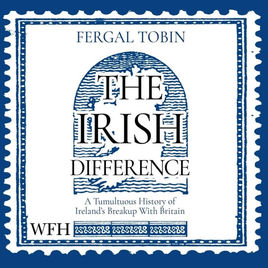 The Irish Difference Fergal Tobin
