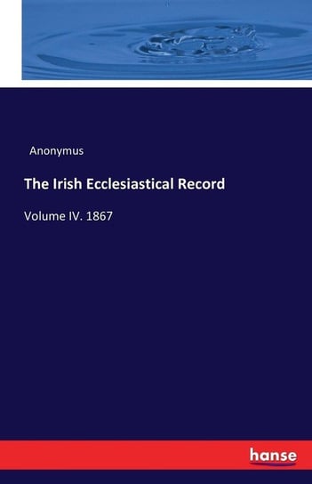 The Irish Ecclesiastical Record Anonymus