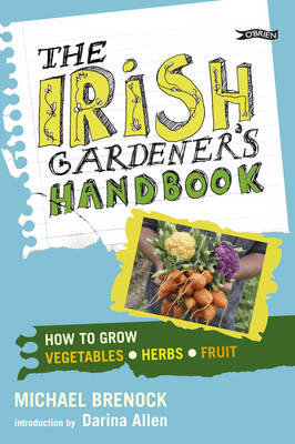 The Irish Gardener's Handbook Brenock Michael