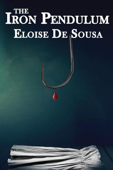 The Iron Pendulum De Sousa Eloise
