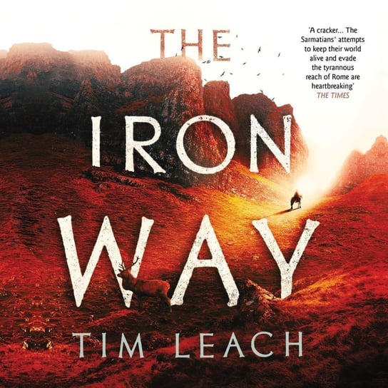 The Iron Way - audiobook Tim Leach