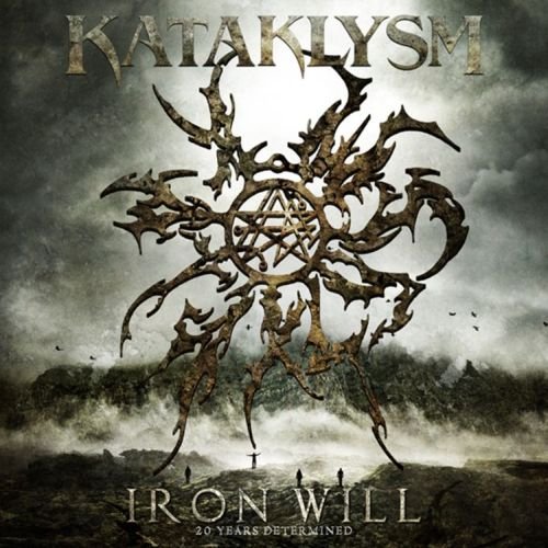 The Iron Will: 20 Years Determined Kataklysm