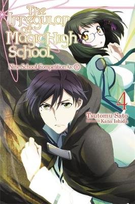 The Irregular at Magic High School, Vol. 4 (light novel) Satou Tsutomu