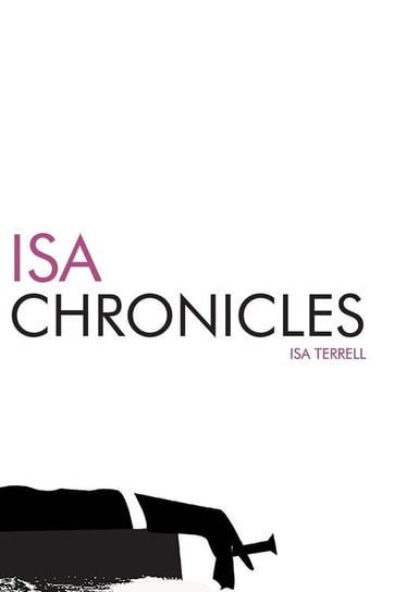 The ISA Chronicles Terrell Isa
