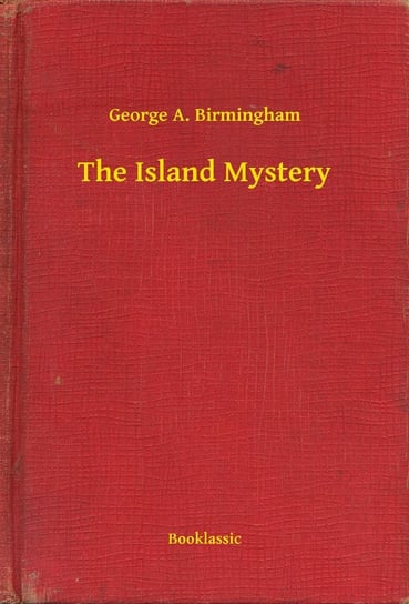 The Island Mystery Birmingham George A.