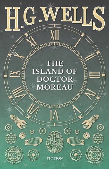 The Island Of Doctor Moreau ; A Possibility Wells Herbert George