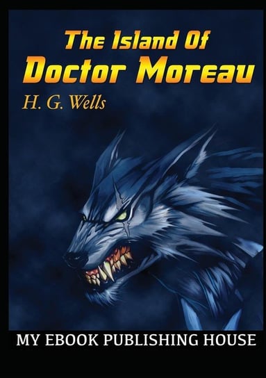 The Island Of Doctor Moreau Wells H. G.
