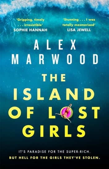 The Island of Lost Girls Marwood Alex