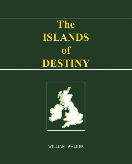 The Islands of Destiny Walker William