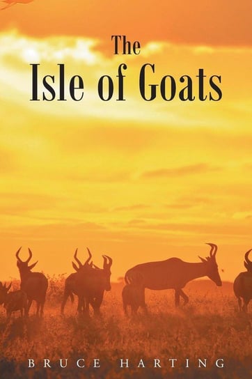 The Isle of Goats Harting Bruce